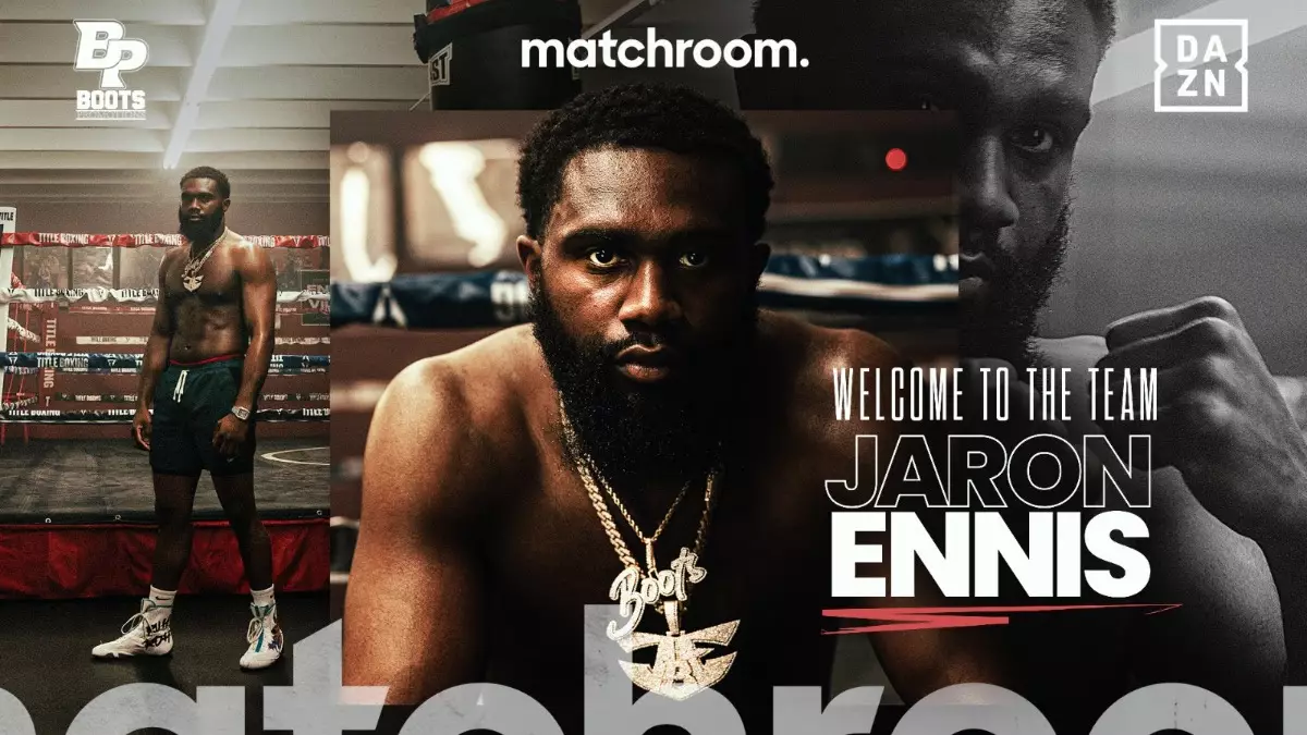 Breaking News: Jaron ‘Boots’ Ennis Signs with Matchroom and DAZN