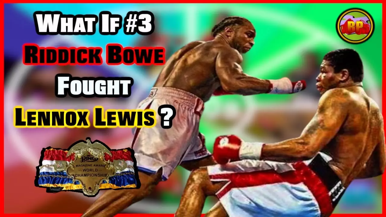 The Missed Opportunity: Riddick Bowe vs Lennox Lewis