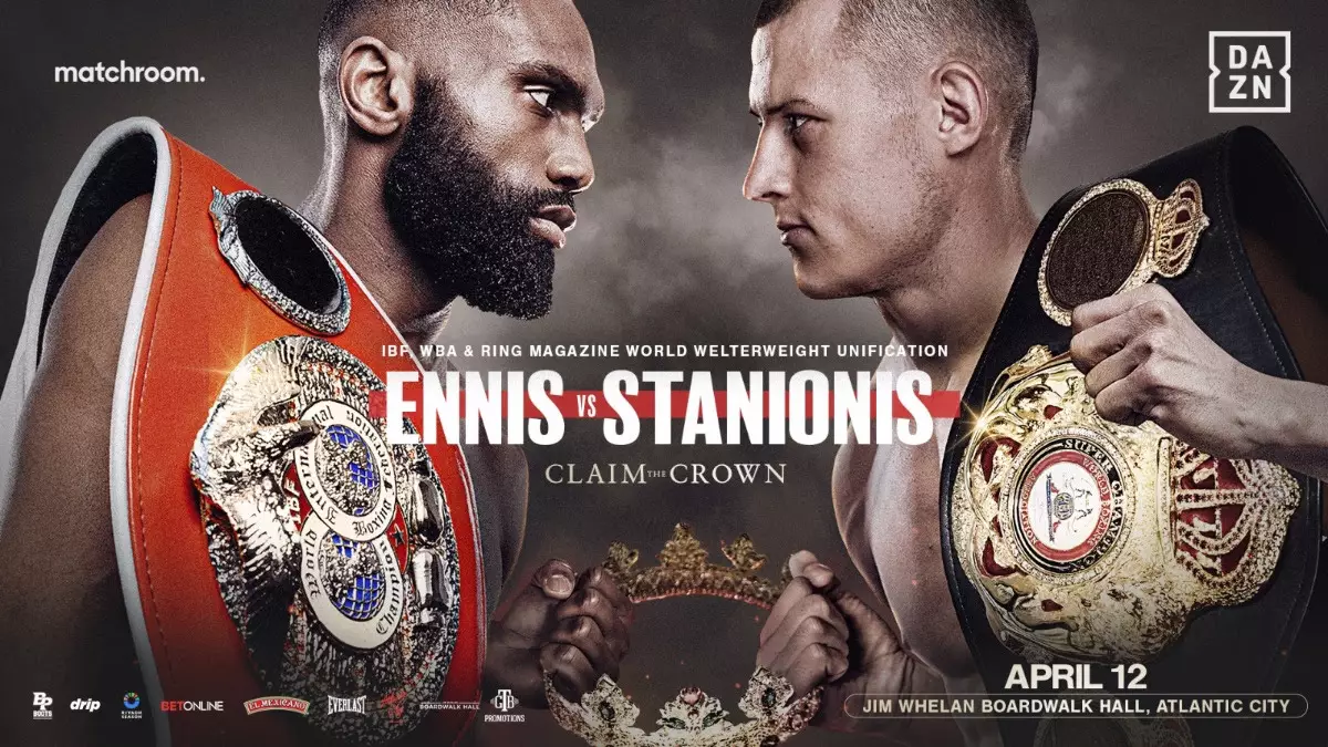 The Anticipated Clash: Ennis vs. Stanionis Showdown on April 12th